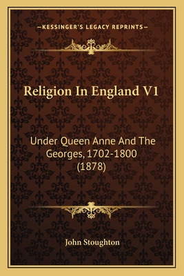Libro Religion In England V1: Under Queen Anne And The Ge...