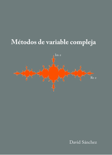 Metodos De Variable Compleja - Sanchez Martin, David