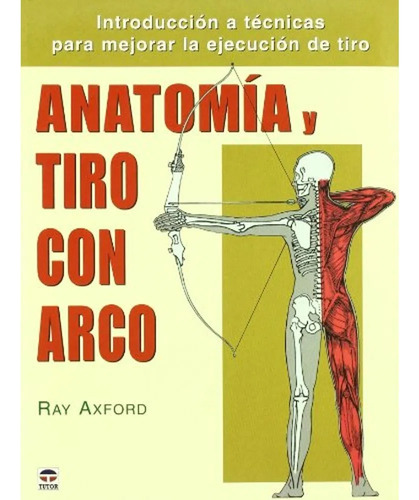 Anatomia Y Tiro Con Arco