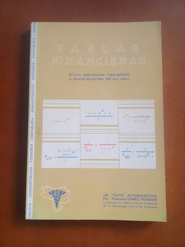 Estadística Metodológica Y Tablas Financieras. Gómez Rondón
