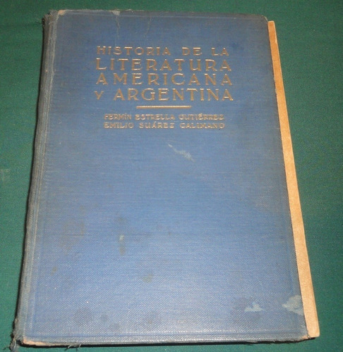 Historia De La Literatura Americana Y Argentina - Gutierrez