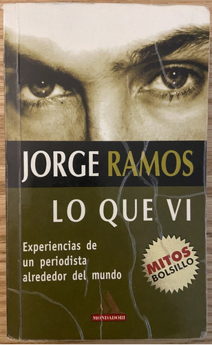 Lo Que Vi, Jorge Ramos, Experiencias De Un Periodista (Reacondicionado)