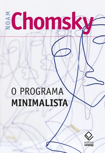 O Programa Minimalista, de Chomsky, Noam. Fundação Editora da Unesp, capa mole em português, 2021