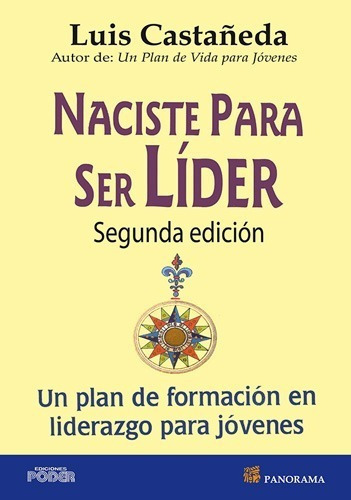 Naciste Para Ser Lider, De Luis Castañeda. Editorial Ediciones Poder, Tapa Blanda En Español, 2012