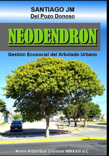 Libro: Neodendron: Gestión Ecosocial Del Arbolado Urbano (ge