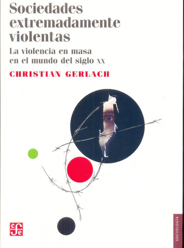 Sociedades Extremadamente Violentas - Christian Gerlach