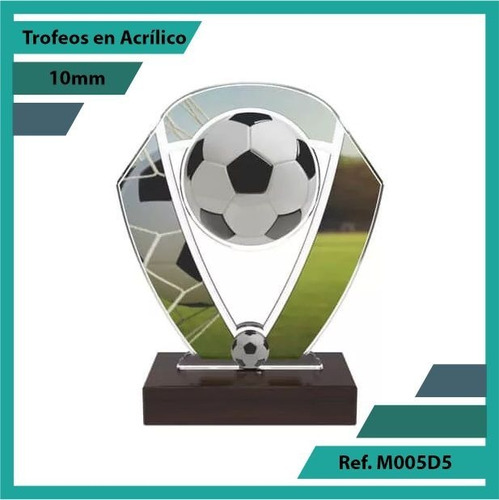 Trofeos En Acrilico Futbol Ref. M005d5