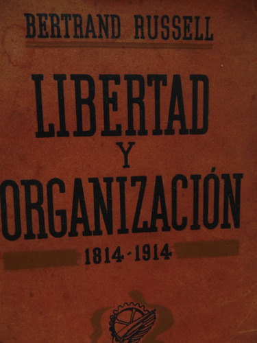 Libertad Y Organización 1814-1914