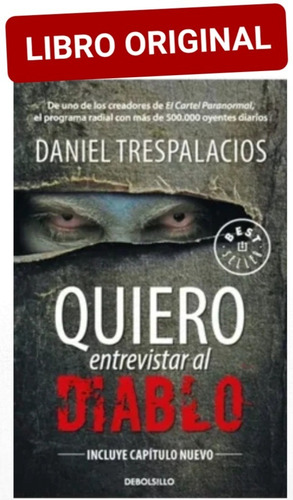 Quiero Entrevistar Al Diablo ( Libro Nuevo Y Original )