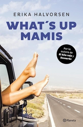 What S Up Mamis - Halvorsen Erika (libro)