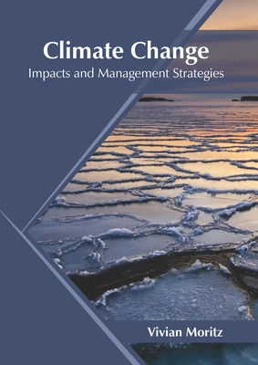 Libro Climate Change: Impacts And Management Strategies -...