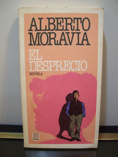 Adp El Desprecio Alberto Moravia / Ed. Plaza & Janes 1983