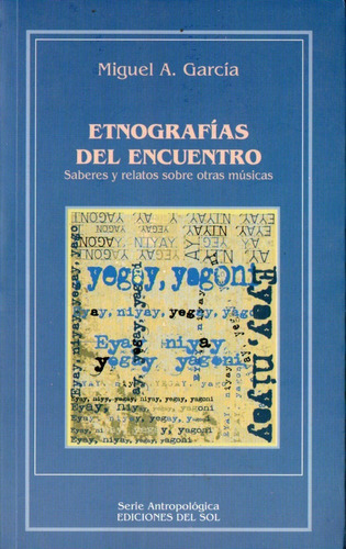 Miguel Garcia - Etnografias Del Encuentro - Otras Musicas