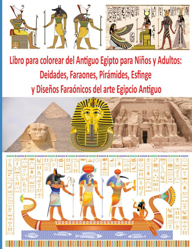 Libro Para Colorear Del Antiguo Egipto Para Niños Y Adultos:
