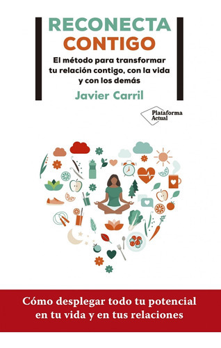 Reconecta Contigo, De Javier Carril. Plataforma Editorial, Tapa Blanda En Español