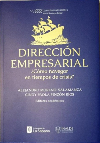 Direccion Empresarial Como Navegar En Tiempos De Crisis