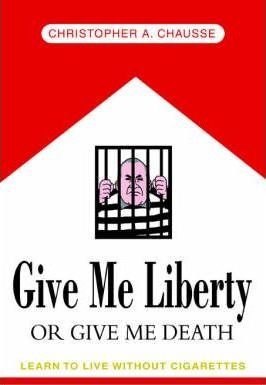 Give Me Liberty Or Give Me Death - Christopher A Chausse ...