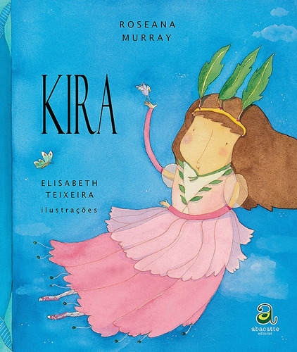 Kira, de Murray, Roseana. Editora Compor Ltda. em português, 2009