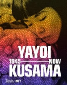 Libro Yayoi Kusama 1945 To Now - Yoshitake And Chong