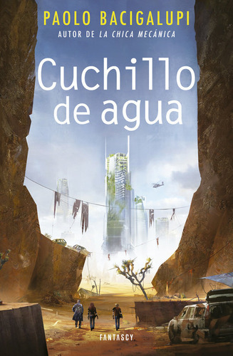 Cuchillo De Agua, De Bacigalupi, Paolo. Editorial Fantascy, Tapa Blanda En Español