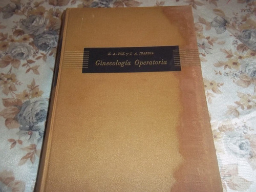 Ginecologia Operatoria - Eduardo  A. Fox - Jose A. Ibarbia