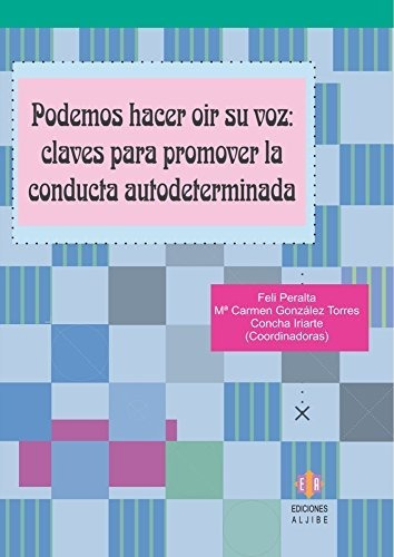 Podemos Hacer Oir Su Voz, De Feli Peralta. Editorial Ediciones Aljibe, Tapa Blanda En Español, 2009