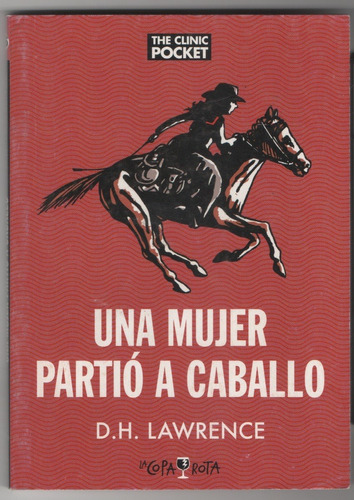 Una Mujer Partió A Caballo D.h. Lawrence,  The Clinic Pocket