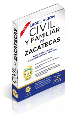 Legislación Esencial Civil Y Familiar De Zacatecas 2024. Código Civil, Procedimientos Civiles, Codigo Familiar De Zacatecas. Código Nacional De Procedimientos Civiles Y Familiares. Acceso A Web App