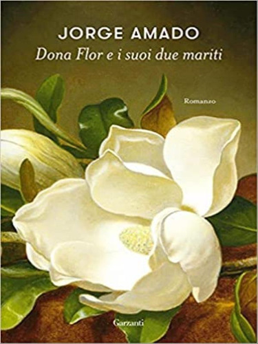 Dona Flor E I Suoi Due Mariti, De Amado, Jorge. Editora Garzanti, Capa Mole