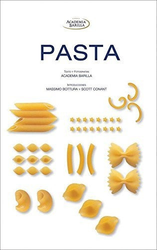 Pasta, De Academia Barilla. Serie Abc, Vol. Abc. Editorial Silver Dolphin, Tapa Blanda, Edición Abc En Español, 1