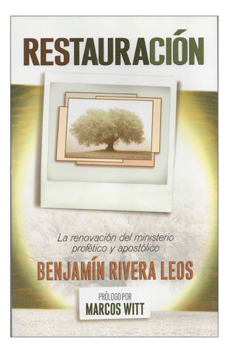 Restauracion - Benjamin Rivera Leos