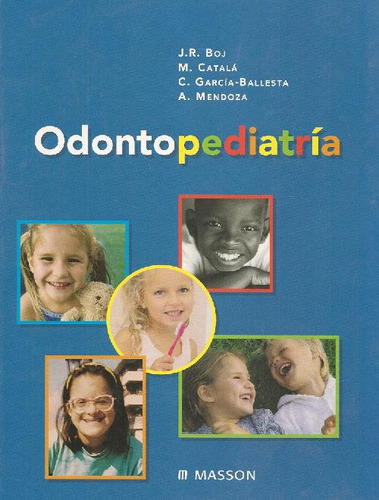 Libro Odontopediatría De Juan R. Boj, Montserrat Catalá, Car
