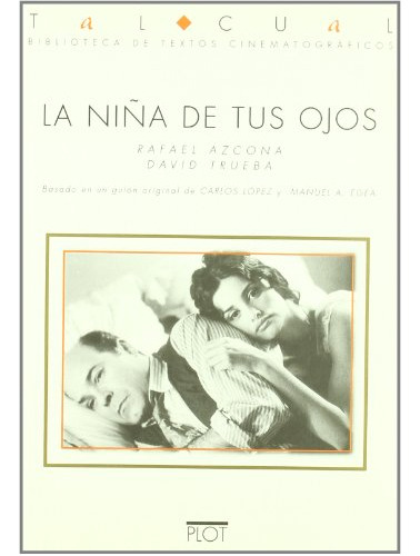 Libro La Niña De Tus Ojos De Azcona Rafael Azcona/trueba