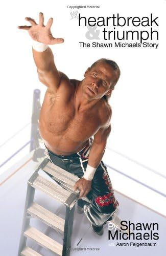 Libro:  Heartbreak & Triumph: The Shawn Michaels Story