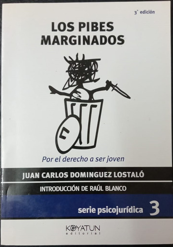 Los Pibes Marginados (juan Carlos Dominguez Lostalo)