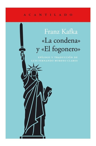 La Condena Y El Fogonero, De Franz Kafka. Editorial Acantilado En Español