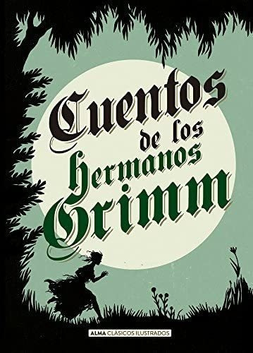 Libro: Cuentos Hermanos Grimm (clásicos Ilustrados) (