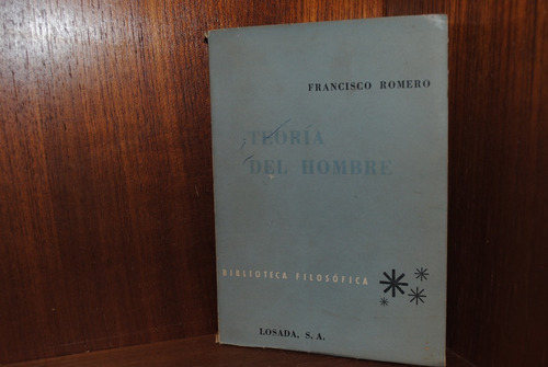 Francisco Romero, Teoría Del Hombre 