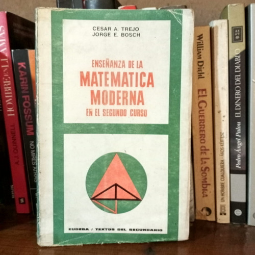 Enseñanza De La Matematica Moderna En El 2do Curso