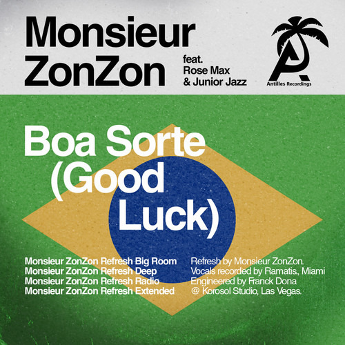 Monsieur Zonzon//max & Junior Jazz Boa Sorte (buena Suerte)