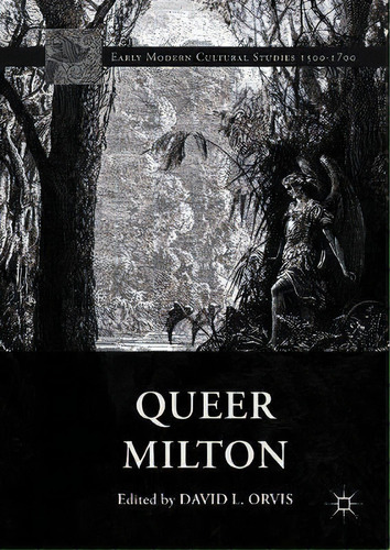 Queer Milton, De David L. Orvis. Editorial Springer International Publishing Ag, Tapa Dura En Inglés