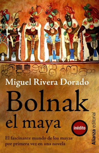 Bolnak, el maya (13/20), de Rivera Dorado, Miguel. Alianza Editorial, tapa pasta blanda, edición edicion en español, 2012