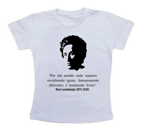 Rosa Luxemburgo - Camisa 100% Algodão