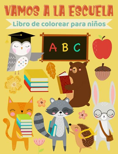 Vamos A La Escuela - Libro De Colorear Para Niños: Hermosos