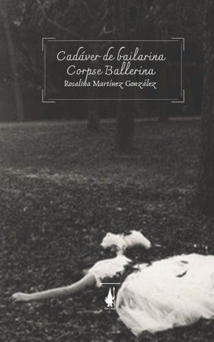 Libro: Cadáver De Bailarina Corpse Ballerina (edición