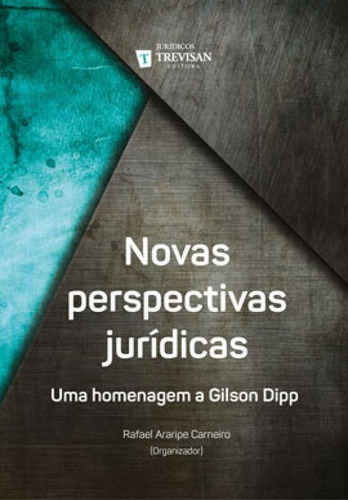 Novas Perspectivas Jurídicas, De Rafael Araripe Carneiro. Editora Trevisan, Capa Mole Em Português