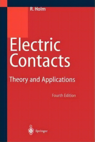 Electric Contacts, De Ragnar Holm. Editorial Springer Verlag Berlin Heidelberg Gmbh Co Kg, Tapa Dura En Inglés