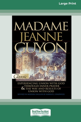 Libro Madame Jeanne Guyon: Experiencing Union With God Th...