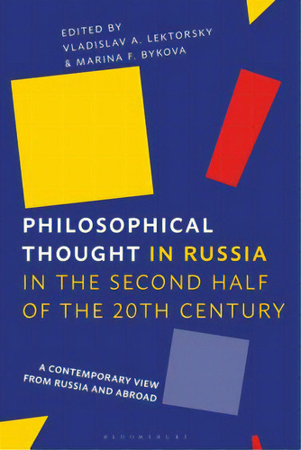 Philosophical Thought In Russia In The Second Half Of The Twentieth Century: A Contemporary View ..., De Lektorsky, Vladislav A.. Editorial Bloomsbury 3pl, Tapa Dura En Inglés