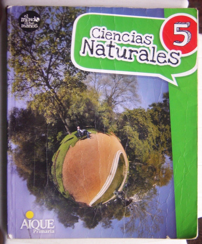 Ciencias Naturales 5 El Mundo En Tus Manos / Ed Aique